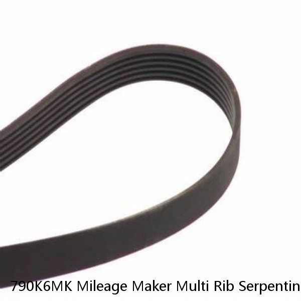790K6MK Mileage Maker Multi Rib Serpentine Belt Free Shipping Free Returns #1 small image