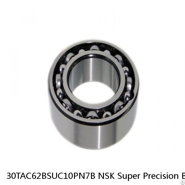 30TAC62BSUC10PN7B NSK Super Precision Bearings #1 image